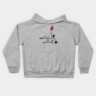 Belive in yourself motivation everyday tshirt for women men and kids Kids Hoodie